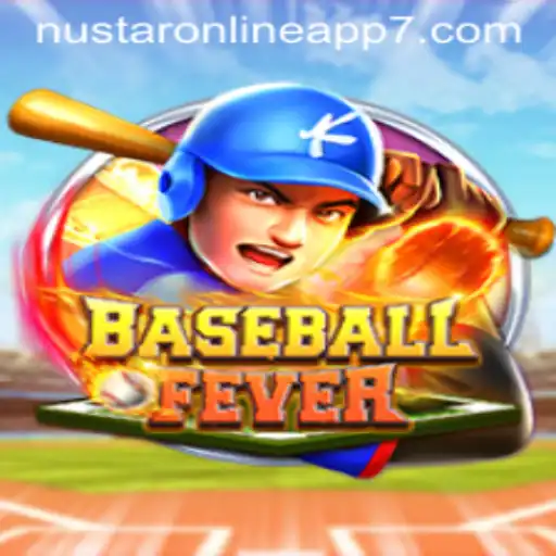 BaseballFever: A Comprehensive Guide to the Thrilling Game and NuStar Online App