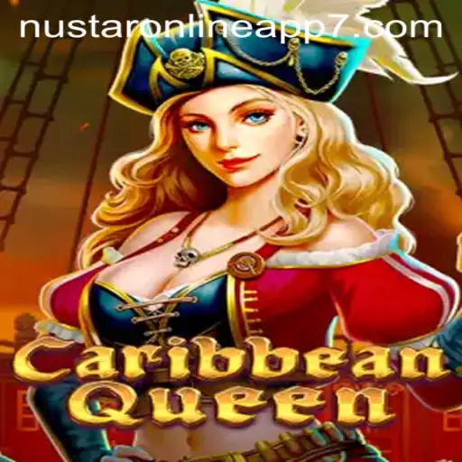 Discover the Thrilling World of CaribbeanQueen with NuStar Online App