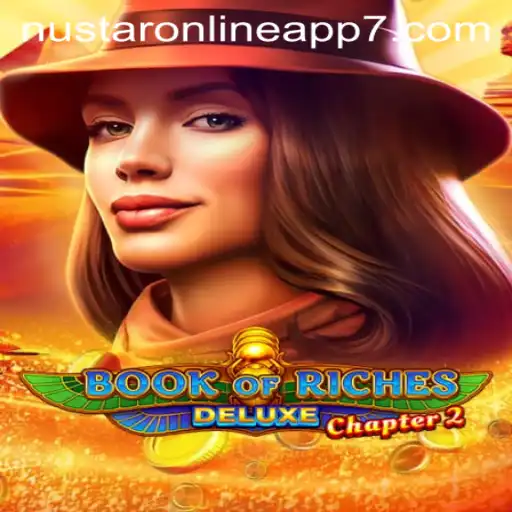 Discover the Thrills of Book of Riches Deluxe Chapter 2 in the NuStar Online App