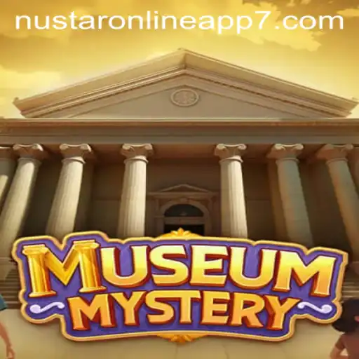 Exploring the Intriguing World of MuseumMystery and Nustar Online App